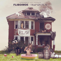 Fliboimoe - Trap on Flav (Explicit)