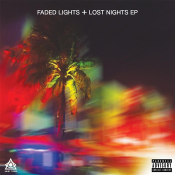 Lost Tribe - Faded Lights + Lost Nights (Explicit)
