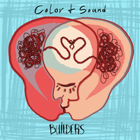 Builders - Color & Sound