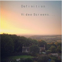 Definition - Video Screens