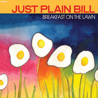 Just Plain Bill - Breakfast on the Lawn