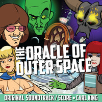 Carl King - Oracle of Outer Space (Original Soundtrack / Score)