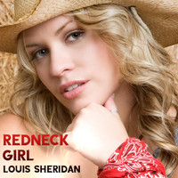 Louis Sheridan - Red Neck Girl