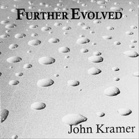 John Kramer - Further Evolved