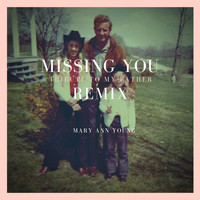 Mary Ann Young - Missing You (Tribute to My Father) [Remix]