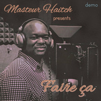 Masteur Haitch - Faire ca