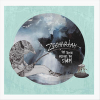 Zechariah - The Yawn Before the Storm