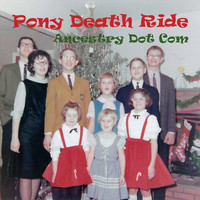 Pony Death Ride - Ancestry Dot Com Christmas
