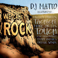 DJ Matto - We Came to Rock (Explicit)