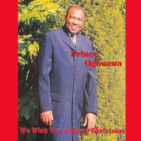Prince Ogbonna - We Wish You a Merry Christmas