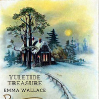 Emma Wallace - Yuletide Treasure