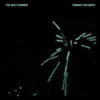 The Next Summer - Tonight on Earth