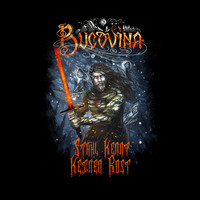 Bucovina - Stahl kennt keinen Rost