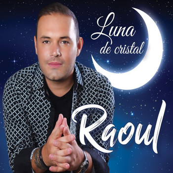 Raoul - Luna De Cristal