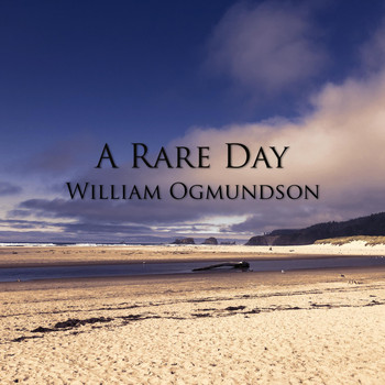 William Ogmundson - A Rare Day