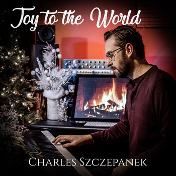 Charles Szczepanek - Joy to the World