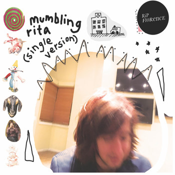 Rip Florence - Mumbling Rita (Single Version)