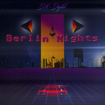 DX-Digital - Berlin Nights