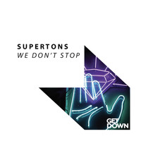 Supertons - We Don't Stop