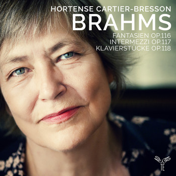 Hortense Cartier-Bresson - Brahms: Fantasien, Op. 116, Intermezzi, Op. 117 & Klavierstücke, Op. 118