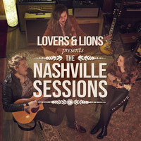 Lovers & Lions - The Nashville Sessions