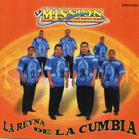 La Mission Colombiana - La Reyna De La Cumbia