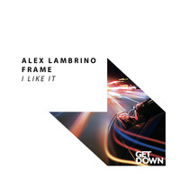 Alex Lambrino, Frame - I Like It