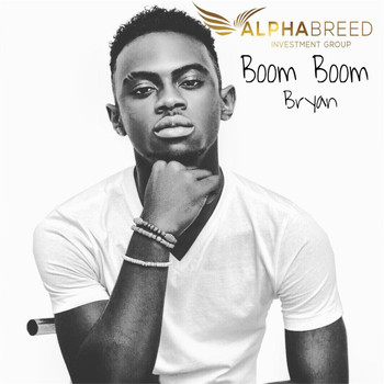 Bryan - Boom Boom (Explicit)