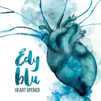 Edy Blu - Heart Opener
