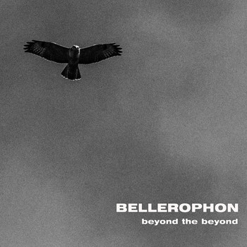 Bellerophon - Beyond the Beyond (Explicit)