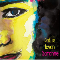Saranne - Dat Is Leven