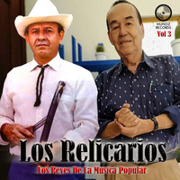 Los Relicarios - Los Reyes de la Música Popular, Vol. 3