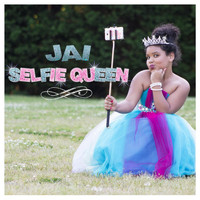 Jai - Selfie Queen (feat. DJ)