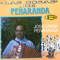 Jose Maria Peñaranda - "Las Cosas" de Peñaranda