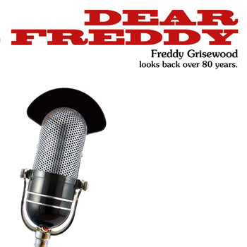 Freddy Grisewood - Dear Freddy