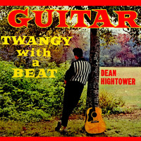 Dean Hightower - Guitar Twangy With A Beat