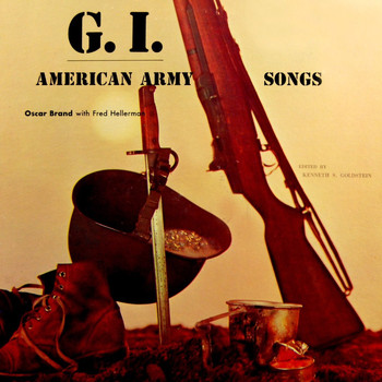 Oscar Brand - G.I.-American Army Songs
