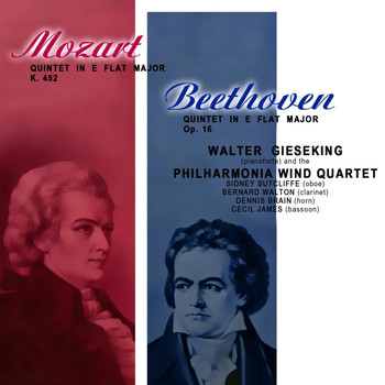Philharmonia Wind Quartet, Bernard Walton, Cecil James, Dennis Brain, Sidney Sutcliffe and Walter Gieseking - Mozart & Beethoven: Quintets