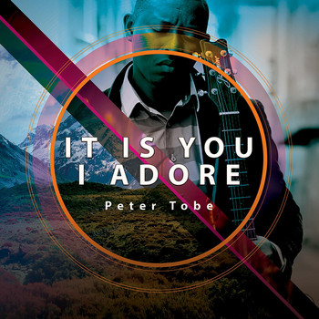 Peter Tobe - It Is You I Adore