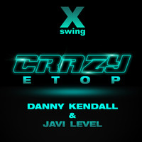 Danny Kendall - Crazy Etop