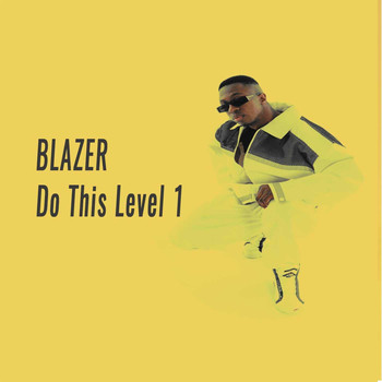 Blazer - Do This Level 1