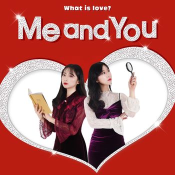 Me And You - What Is Love?