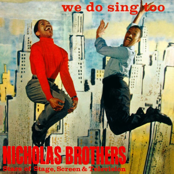 Nicholas Brothers - We Do Sing Too