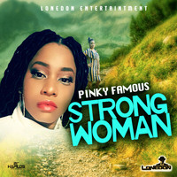 Pinky Famous - Strong Woman