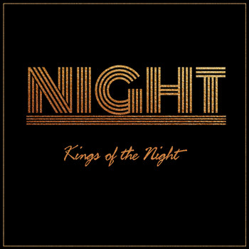 Night - Kings of the Night