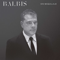 Alejandro Balbis - Sin Maquillaje