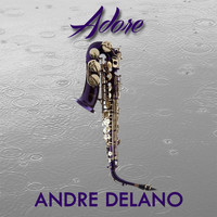 Andre Delano - Adore