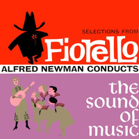 Alfred Newman - Selections From Fiorello & The Sound Of Music
