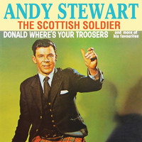 Andy Stewart - The Scottish Soldier