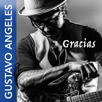 Gustavo Angeles - Gracias